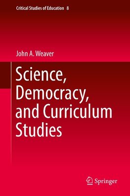 Science, Democracy, and Curriculum Studies