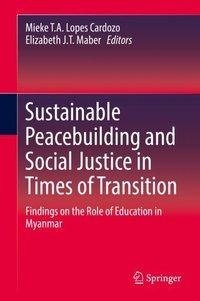 Sustainable Peacebuilding and Social Justice in Times of Transition