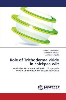 Role of Trichoderma viride in chickpea wilt