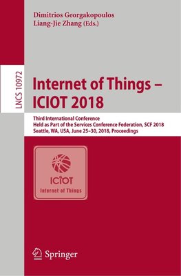 Internet of Things - ICIOT 2018