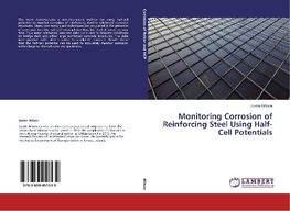 Monitoring Corrosion of Reinforcing Steel Using Half-Cell Potentials