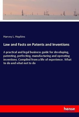 Law and Facts on Patents and Inventions