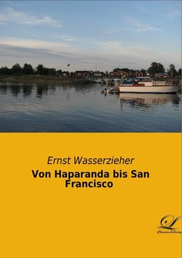 Von Haparanda bis San Francisco