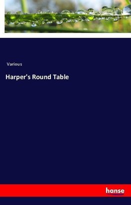 Harper's Round Table