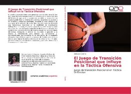 El Juego de Transición Posicional que influye en la Táctica Ofensiva