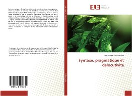 Syntaxe, pragmatique et délocutivité