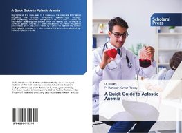 A Quick Guide to Aplastic Anemia