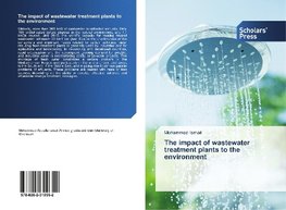 The impact of wastewater treatment plants to the environment