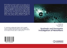 Synthesis and Parametric Investigation of Nanofibers