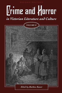 Crime and Horror in Victorian Literature and Culture, Volume II