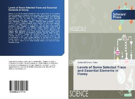 Levels of Some Selected Trace and Essential Elements in Honey