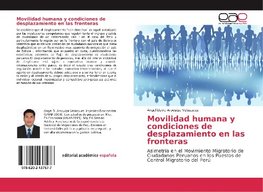 Movilidad humana y condiciones de desplazamiento en las fronteras