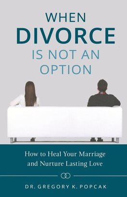 When Divorce Is Not an Option