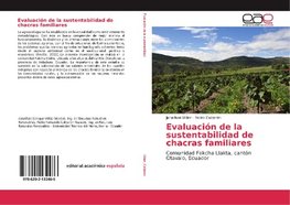 Evaluación de la sustentabilidad de chacras familiares