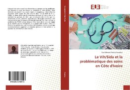 Le Vih/Sida et la probl¿tique des soins en C¿te d'Ivoire