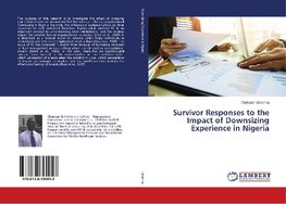 Survivor Responses to the Impact of Downsizing Experience in Nigeria