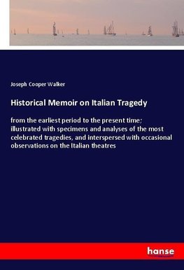 Historical Memoir on Italian Tragedy