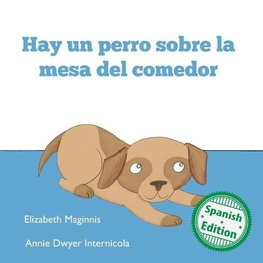 Hay un perro sobre la mesa del comedor