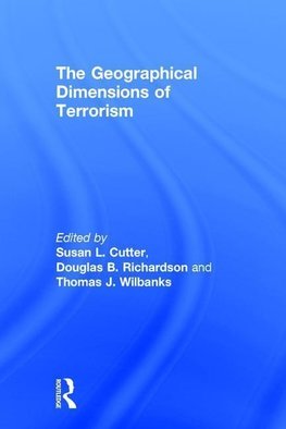 Cutter, S: Geographical Dimensions of Terrorism