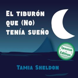 El tiburón que (No) tenía sueño