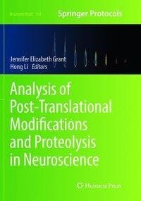 Analysis of Post-Translational Modifications and Proteolysis in Neuroscience