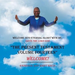 "The Present Testament Volume Fourteen"