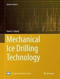 Mechanical Ice Drilling Technology