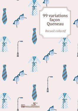 99 variations façon Queneau