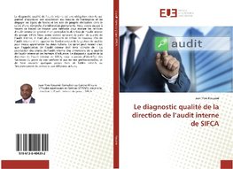 Le diagnostic qualité de la direction de l'audit interne de SIFCA