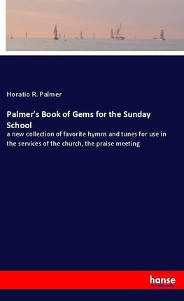 Palmer's Book of Gems for the Sunday School