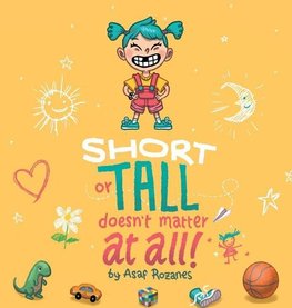 Short Or Tall Doesn't Matter At All