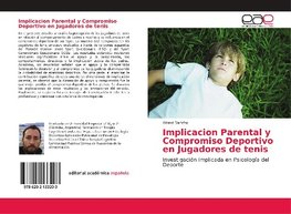 Implicacion Parental y Compromiso Deportivo en Jugadores de tenis