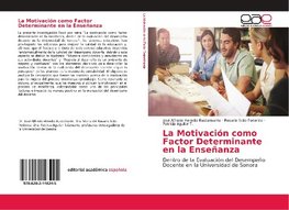 La Motivación como Factor Determinante en la Enseñanza