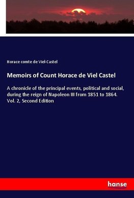 Memoirs of Count Horace de Viel Castel