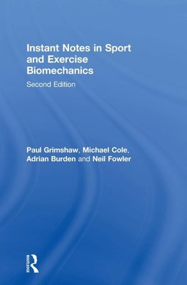 Instant Notes in Sport and Exercise Biomechanics