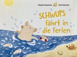 Schwups fährt in die Ferien