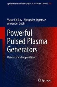 Powerful Pulsed Plasma Generators