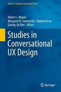 Studies in Conversational UX Design