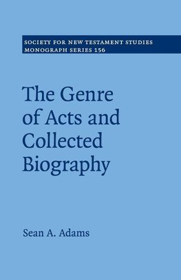 The Genre of Acts and Collected Biography