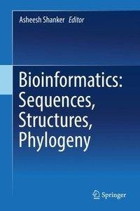 Bioinformatics: Sequences, Structures, Phylogeny