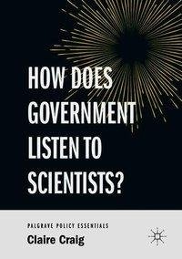 How Does Government Listen to Scientists?