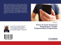 Effect of Social Assistance Programmes, Gender Empowerment Programmes