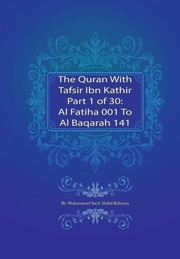 The Quran With Tafsir Ibn Kathir Part 1 of 30