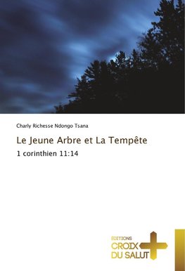 Le Jeune Arbre et La Tempête