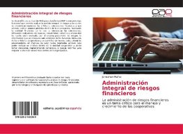 Administración integral de riesgos financieros