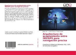 Arquitectura de acoplamiento entre INS/GPS para navegaci¿n precisa