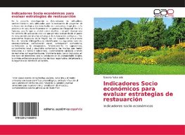 Indicadores Socio económicos para evaluar estrategias de restauarción