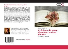 Crónicas de amor, desamor y otras plagas