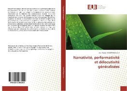 Narrativité, performativité et délocutivité généralisées