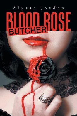 Blood Rose Butcher